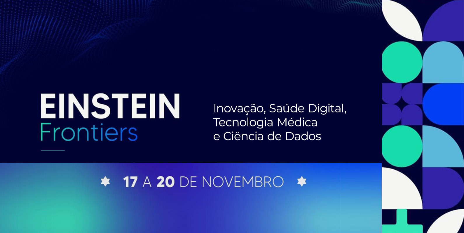 Einstein Frontiers promove debate sobre transformações digitais e as próximas fronteiras tecnológicas da área da saúde